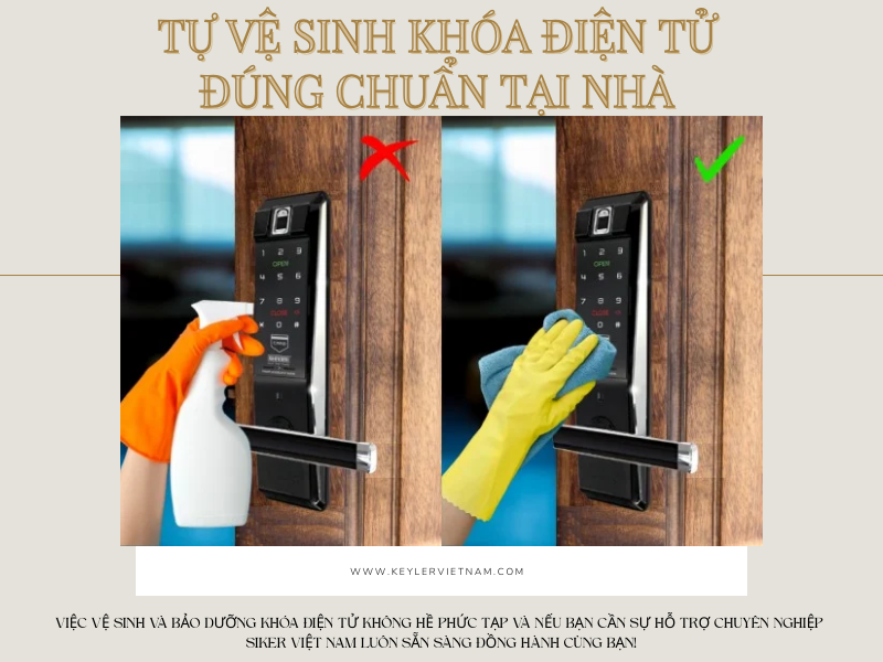 VỆ SINH & BẢO DƯỠNG KHÓA ĐIỆN TỬ TẠI NHÀ – ĐƠN GIẢN MÀ HIỆU QUẢ!