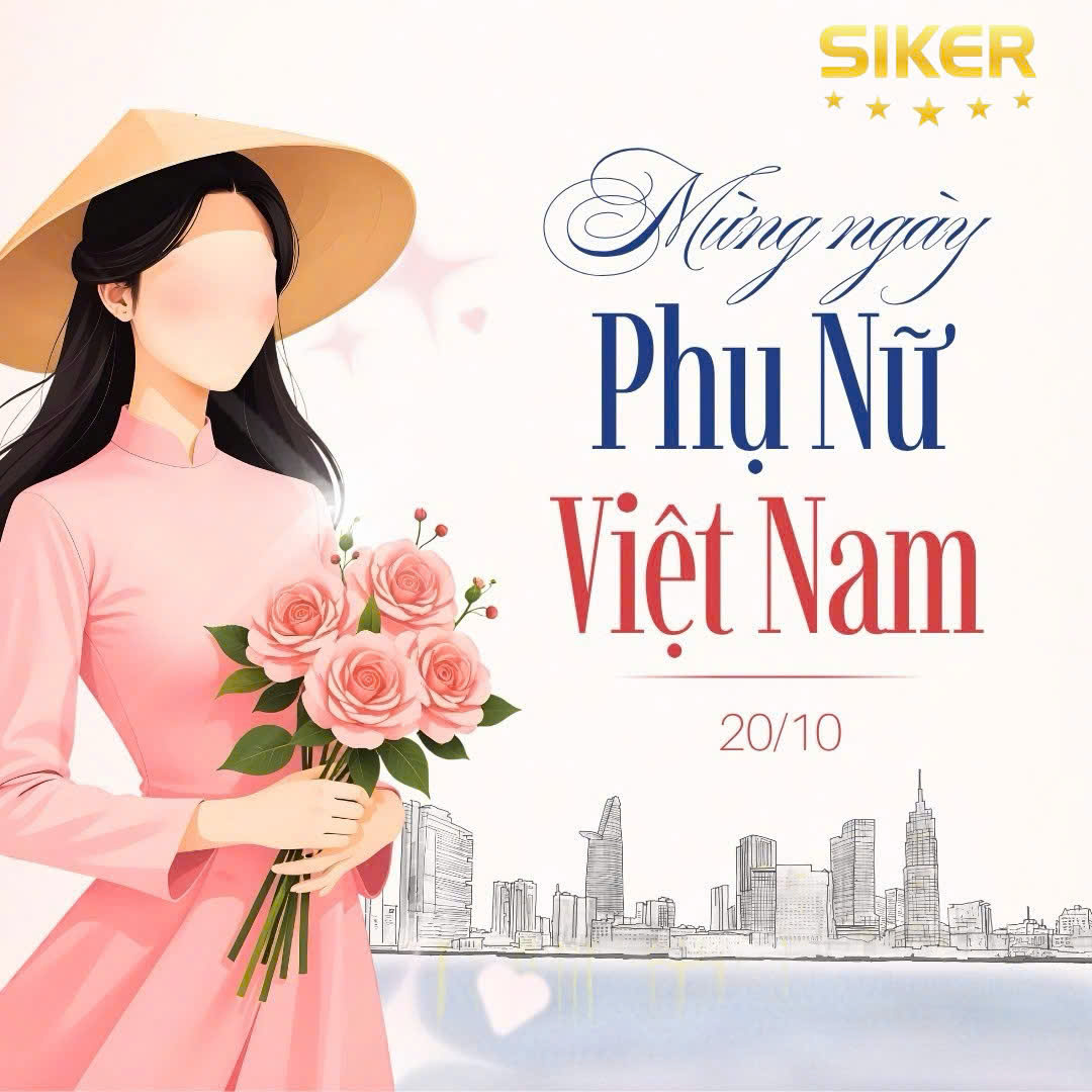 SIKER CHÚC MỪNG NGÀY PHỤ NỮ 20/10 